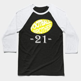 Football Brother Shirt Personal Football Number 21 Baseball T-Shirt